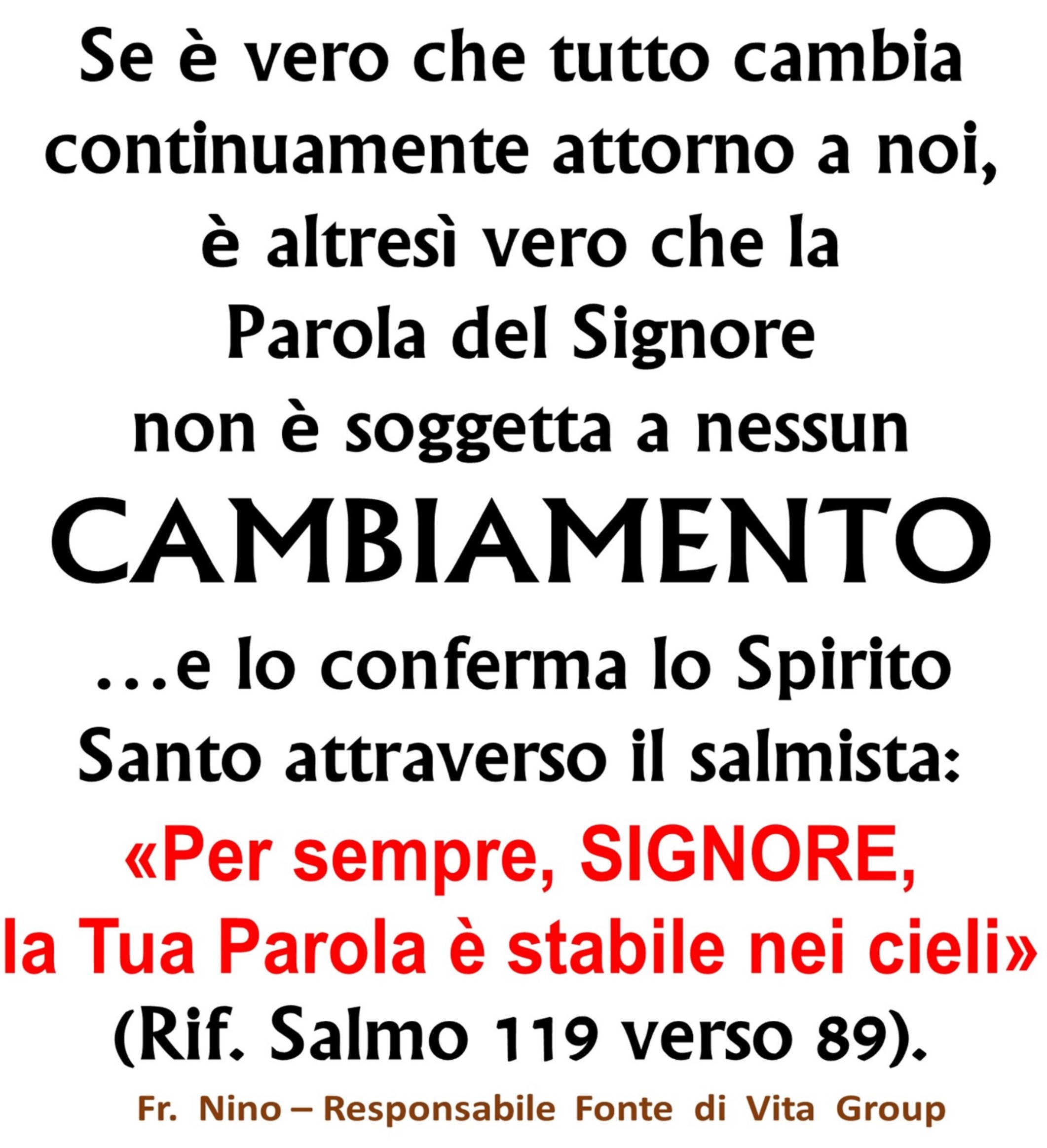 FontediVita.it Cristiani Evangelici: Tutto cambia sulla terra... la Parola di Dio non cambia